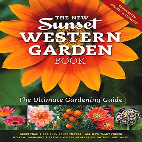 Pre-Owned The New Sunset Western Garden Book: The Ultimate Gardening Guide, by The Editors of Sunset, (Paperback), Home, Hobbies, & Garden, English