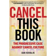 Cancel This Book : The Progressive Case Against Cancel Culture (Hardcover)