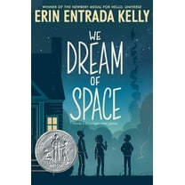 We Dream of Space: A Newbery Honor Award Winner, (Paperback)