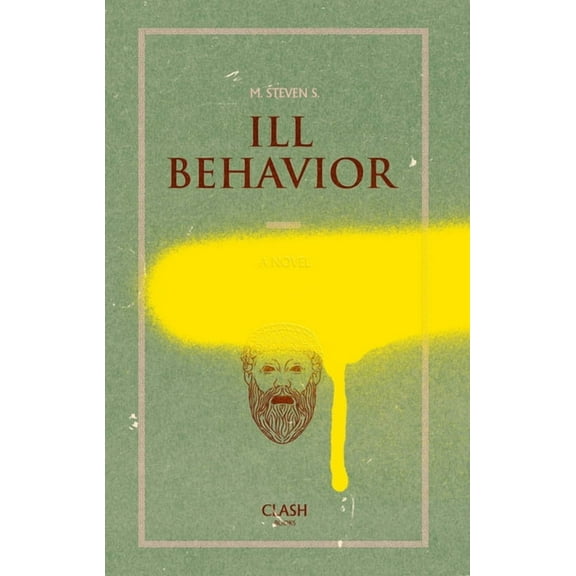 Ill Behavior, (Paperback)