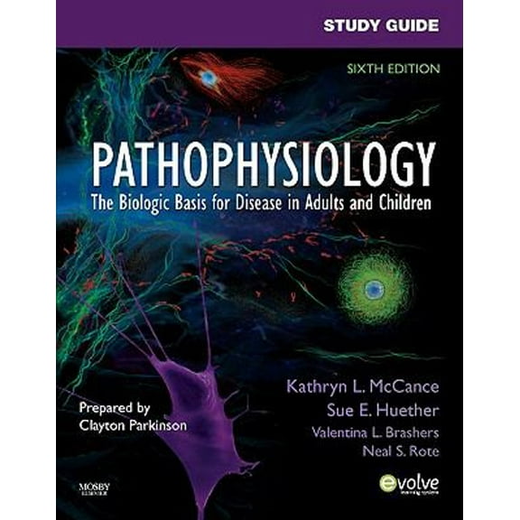 Pre-Owned Study Guide for Pathophysiology: The Biological Basis for Disease in Adults and Children (Paperback) 0323067506 9780323067508