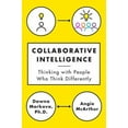 thumbnail image 3 of Intelligence Collaborative: Penser avec des Personnes Qui Pensent Différents, 3 of 3