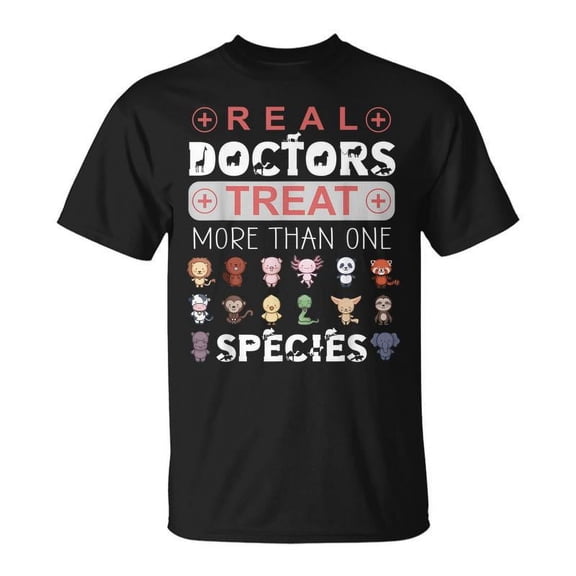 SR Real Doctors Treat More Than One Species Vet T-shirt