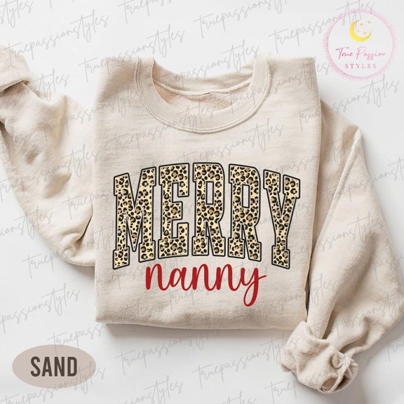 Merry Nanny Sweatshirt, Merry Nanny Sweater, Leopard season Nanny Shirt, season Nanny, Nanny Winter s S04479, F2885 Tshirt All Size S-5XL