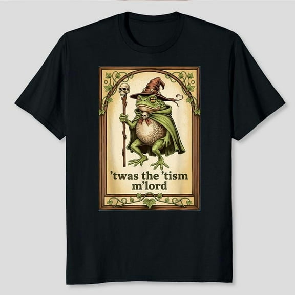 Twas the 'Tism M'Lord Wizard Frog Autism T-Shirt, Men's And Women's Graphic Tee 100% Cotton by TBun, Full Sizes S-5XL