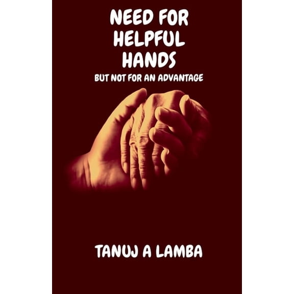 Need for helpful hands, (Paperback)