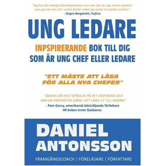 Ung Ledare: Inspirerande Bok Till Dig Som Ãr Ung Chef Eller Ledare, (Paperback)