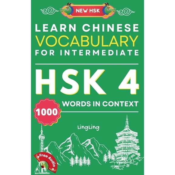 New Hsk Vocabulary Learn Chinese Vocabulary for Intermediate: New HSK Level 4 Chinese Vocabulary Book (Free Audio) - Master 1000 Words in C, Book 4, (Paperback)