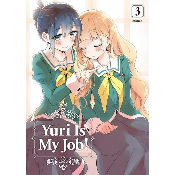 Yuri Is My Job!: Yuri Is My Job! 3 (Series #3) (Paperback) - Walmart