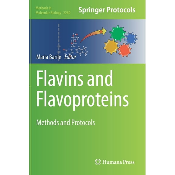 Methods in Molecular Biology Flavins and Flavoproteins: Methods and Protocols, Book 2280, (Hardcover)