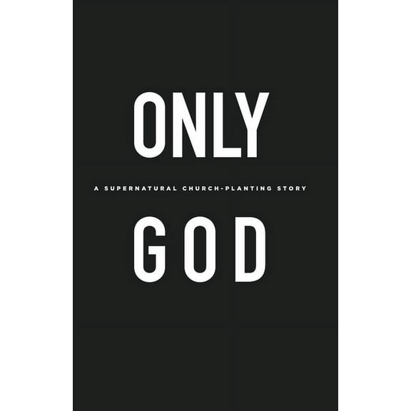 Only God (Paperback)