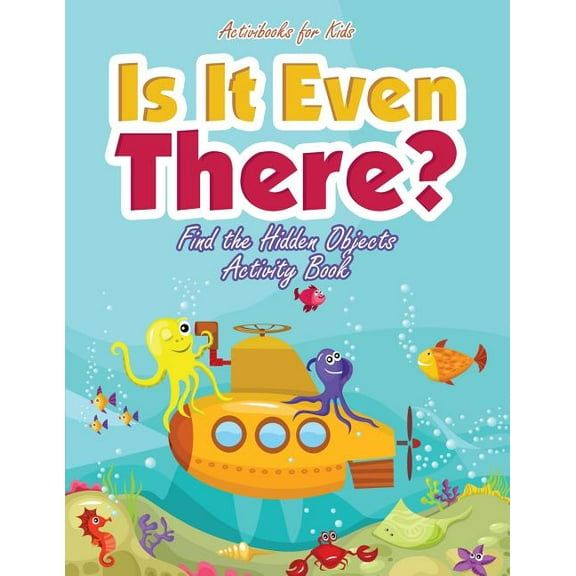 Is It Even There? Find the Hidden Objects Activity Book, (Paperback)