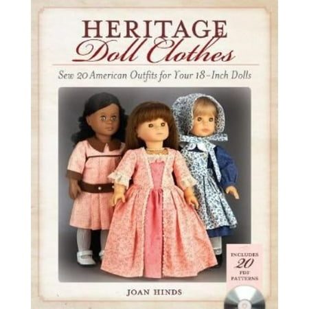 Heritage Doll Clothes: Sew 20 American Outfits for Your 18-inch Dolls