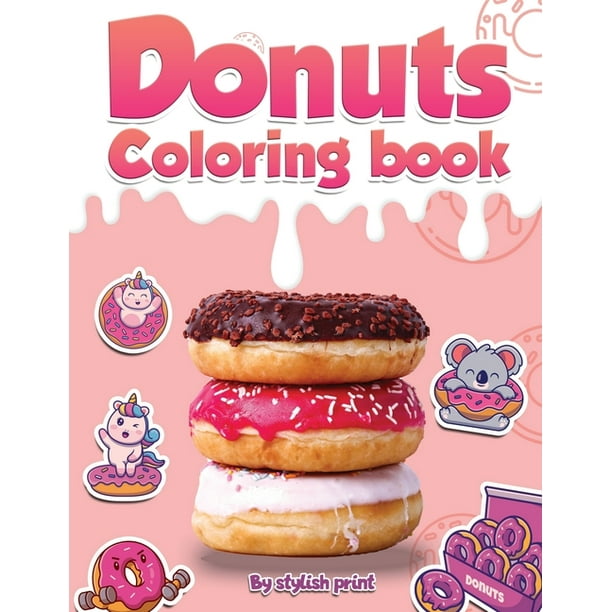 donut coloring book cute and yummy donuts to color i easy coloring pages for toddler girls kids and adult women gift birthday for donuts lover paperback walmart com