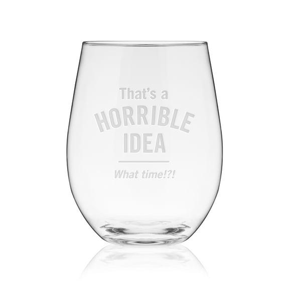 Horrible Idea Stemless Wine Glass