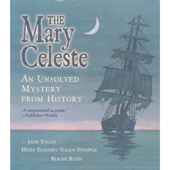 Unsolved Mystery from History The Mary Celeste: An Unsolved Mystery from History, (Paperback)