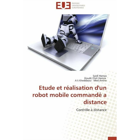 Omn.Univ.Europ.: Etude Et Réalisation d'Un Robot Mobile Commandé a Distance (Paperback)
