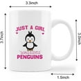 thumbnail image 5 of Penguin Coffee Mug - Penguin Gifts for Girls Women Penguin Lovers, Cute Penguin Gifts, Just a Girl Who Loves Penguins Ceramic Coffee Mug 11 oz., 5 of 5