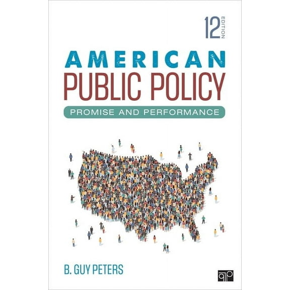 American Public Policy: Promise and Performance, (Paperback)