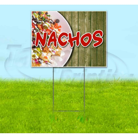 Nachos (18" x 24") Yard Sign, Includes Metal Step Stake