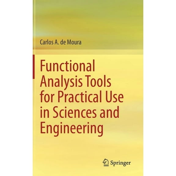 Functional Analysis Tools for Practical Use in Sciences and Engineering, (Hardcover)