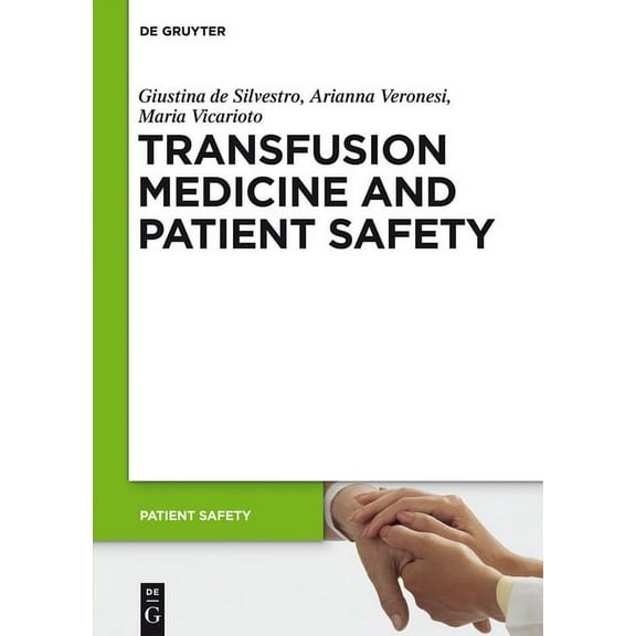 Patient Safety Transfusion Medicine and Patient Safety, Book 7, (Paperback)
