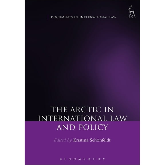 Documents in International Law: The Arctic in International Law and Policy (Paperback)