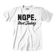 thumbnail image 2 of Nope Not Today Just Can't Deal Women's Graphic T Shirt Tees Brisco Brands X, 2 of 7