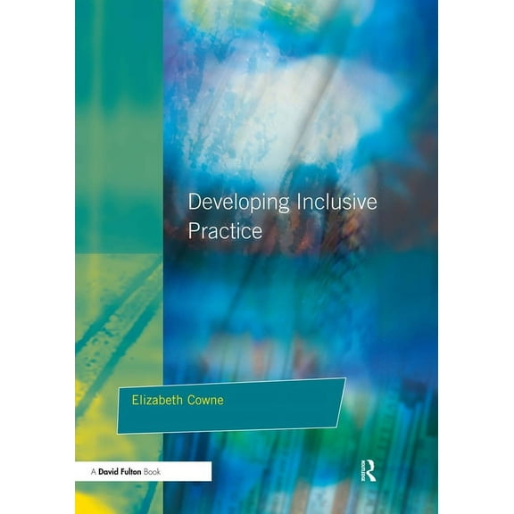 Developing Inclusive Practice: The SENCO's Role in Managing Change, (Paperback)