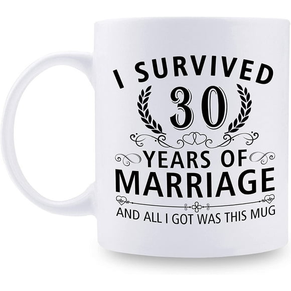 30th Wedding Anniversary Mugs for Couple Husband Wife - I Survived 30 Years of Marriage and All I Got Was This Mug - 30 Year Anniversary 11 oz Coffee Mug for Him Her