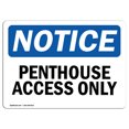 thumbnail image 1 of OSHA Notice Sign - Penthouse Access Only | Rigid Plastic Sign | Protect Your Business, Construction Site, Warehouse & Shop Area |  Made in the USA, 10" X 7" Rigid Plastic, 1 of 1