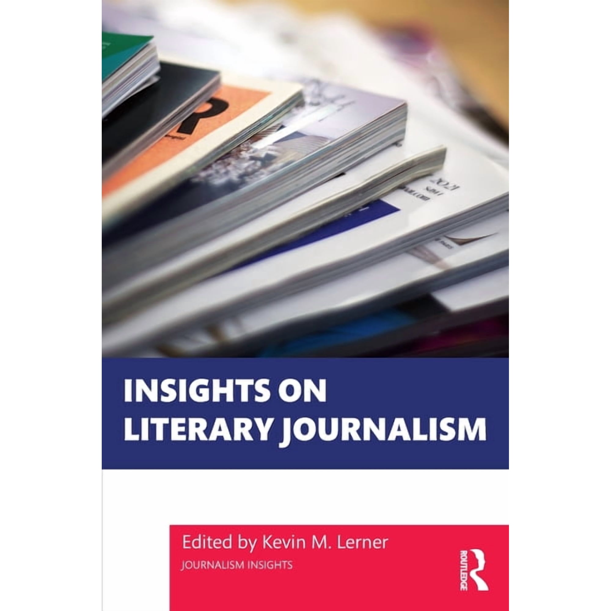Journalism Insights Insights on Literary Journalism (Paperback)