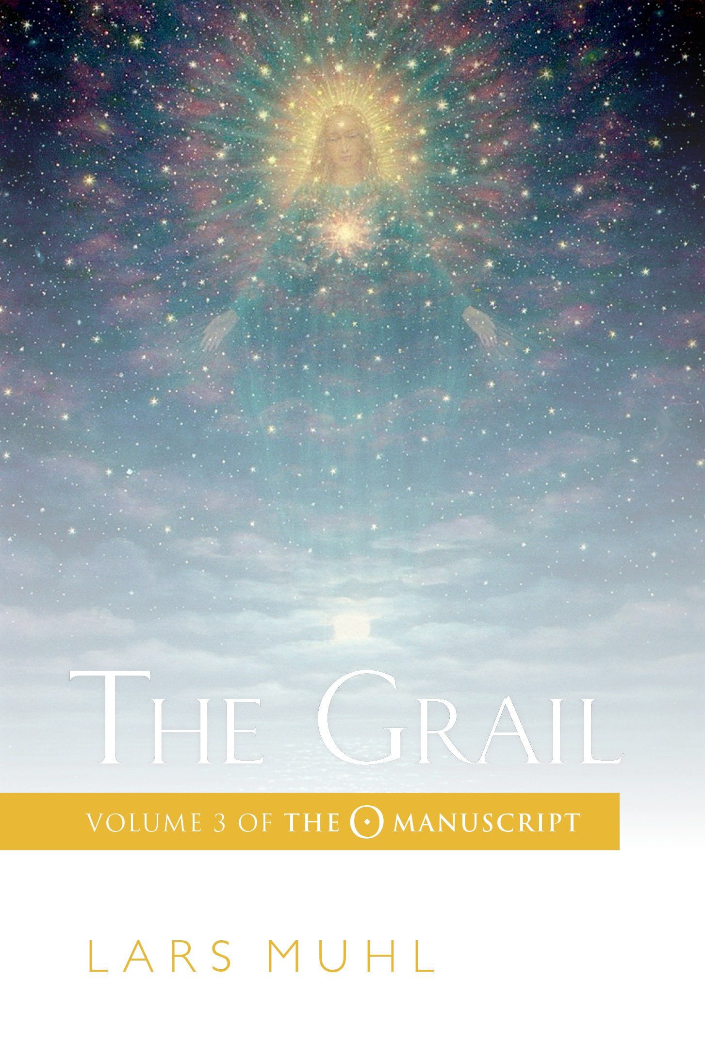 The Grail The Scandinavian Bestseller Volume 3 of The O Manuscript