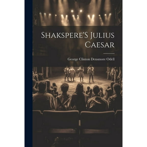 Shakspere'S Julius Caesar, (Paperback)