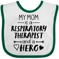 thumbnail image 3 of Inktastic My Mom is a Respiratory Therapist and a Hero Boys or Girls Baby Bib, 3 of 4