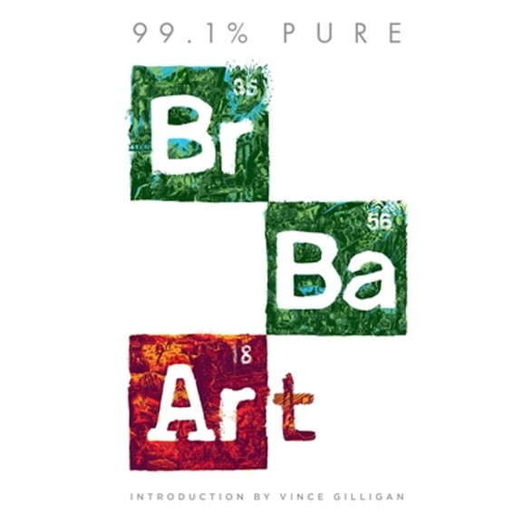 Pre-Owned 99.1% Pure: Breaking Bad Art (Hardcover 9781683838395) by Insight Editions, Vince Gilligan