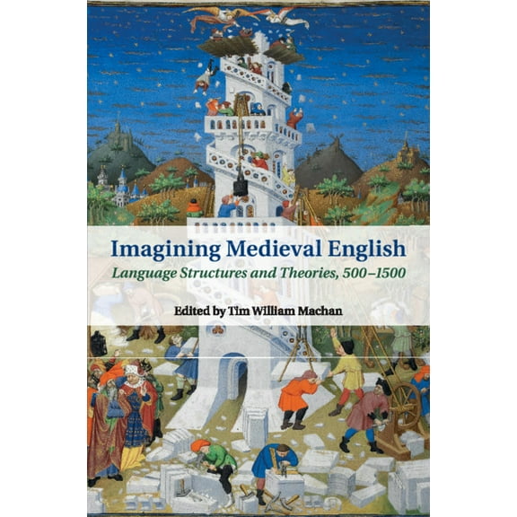 Cambridge Studies in Medieval Literature Imagining Medieval English, Book 95, (Paperback)