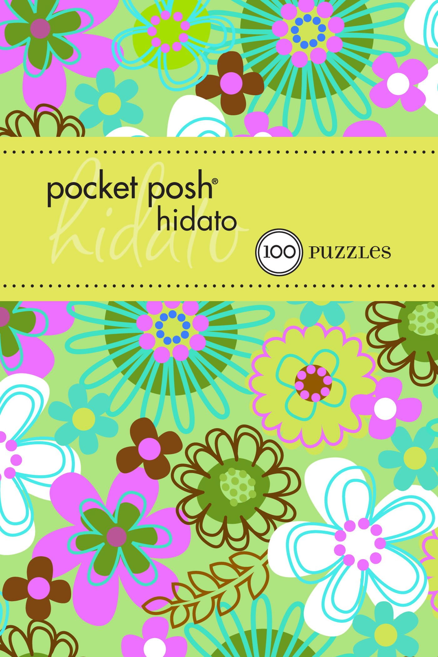 pocket posh hidato 3 100 pure logic puzzles paperback walmart com walmart com