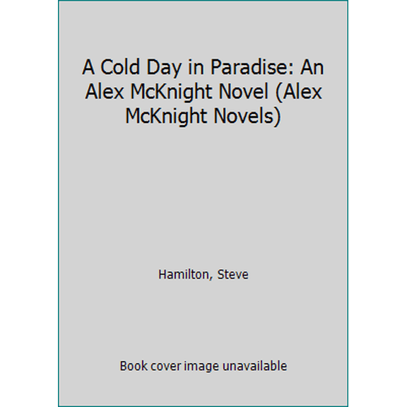 Pre-Owned A Cold Day in Paradise: An Alex McKnight Novel (Alex McKnight Novels) (Mass Market Paperback) 0312969198