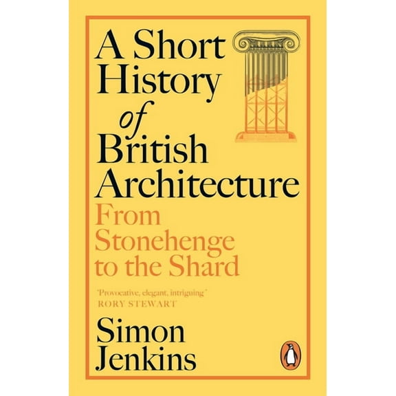 A Short History of British Architecture : From Stonehenge to the Shard (Paperback)