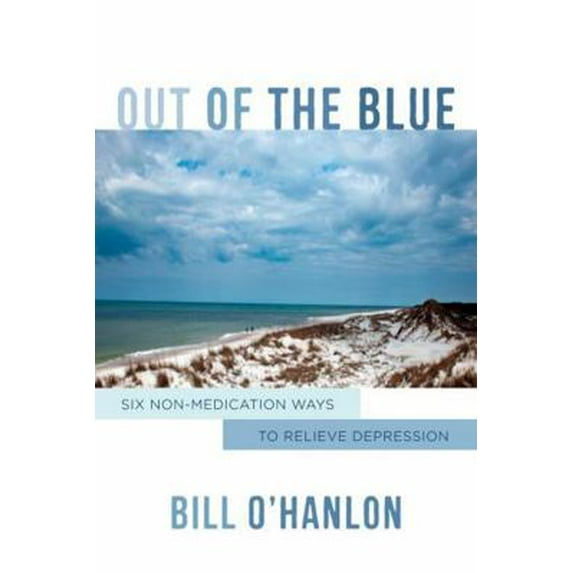 Pre-Owned Out of the Blue: Six Non-Medication Ways to Relieve Depression (Hardcover) 0393709167 9780393709162