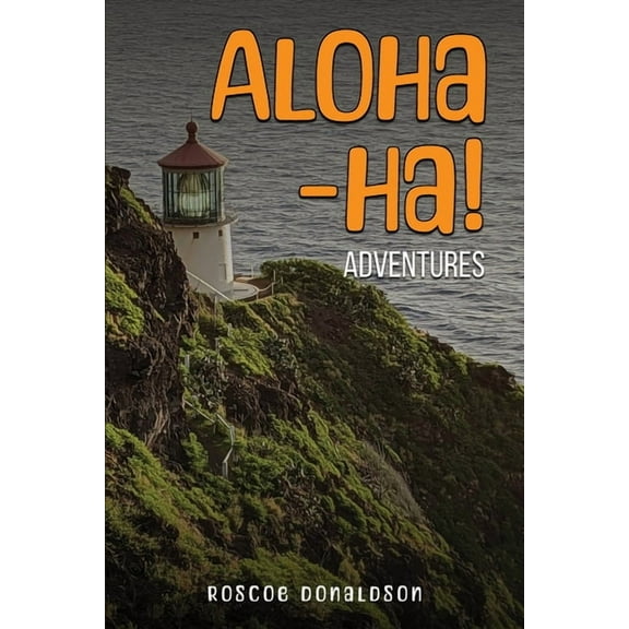 Aloha-ha! Adventures, (Paperback)