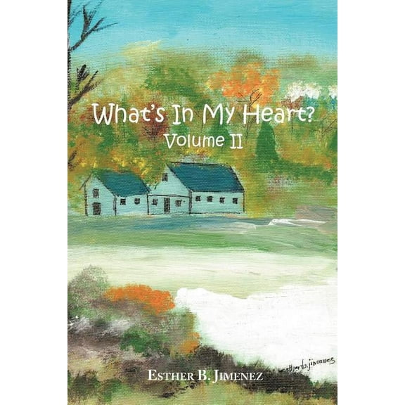 What's in my Heart? Volume II, (Paperback)