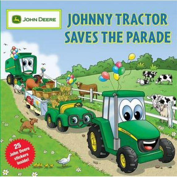 Pre-Owned Johnny Tractor Saves the Parade (John Deere) (Paperback) 0762435143 9780762435142