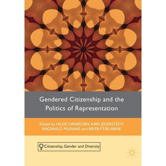 Citizenship, Gender and Diversity Gendered Citizenship and the Politics of Representation, (Paperback)