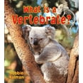 thumbnail image 1 of Pre-Owned What Is a Vertebrate? (Big Science Ideas), 9780778732976, 0778732975, Paperback,, 1 of 1