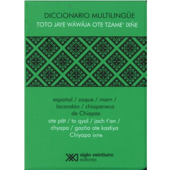 Libro Diccionario Multilingue (español/zoque/mam/lacandon/chiapaneco De Chiapas) Tapa Blanda, Autor Ma. Isabel Perez, Editorial Siglo Xxi Editores