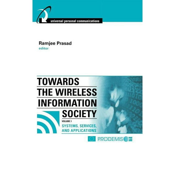 Artech House Universal Personal Communications: Towards the Wireless Info Society, V1 (Hardcover)