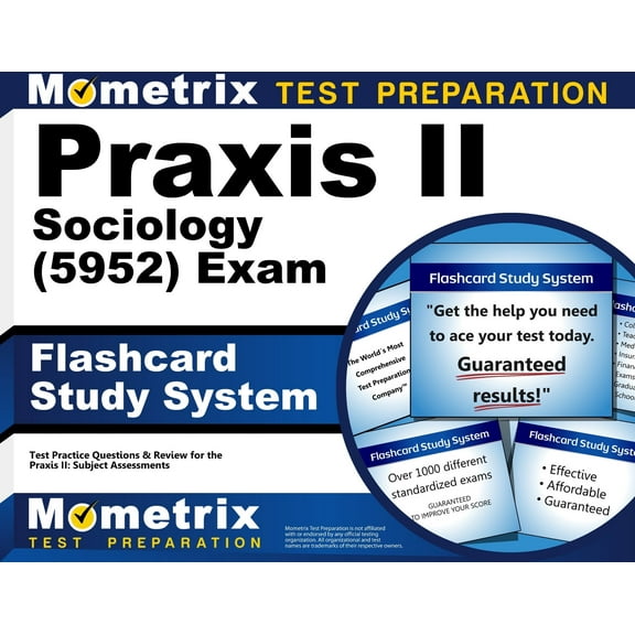 Praxis II Sociology (5952) Exam Flashcard Study System : Praxis II Test Practice Questions & Review for the Praxis II: Subject Assessments (Cards)