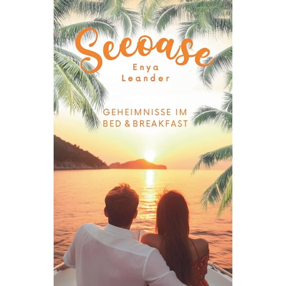 Seeoase 2: Geheimnisse im Bed and Breakfast (Liebesroman mit Spannung und Happy End), (Paperback)
